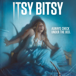 Movies You Would Like to Watch If You Like Itsy Bitsy (2019)